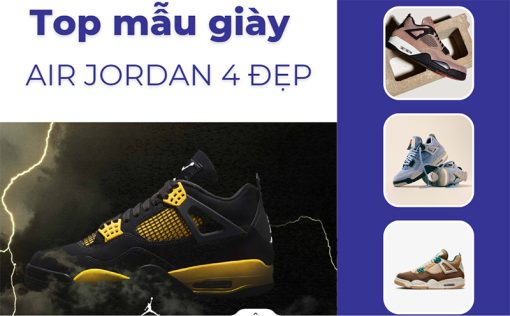 top-nhung-doi-giay-nike-air-jordan-4-dep-dan-dau-xu-huong-hien-nay