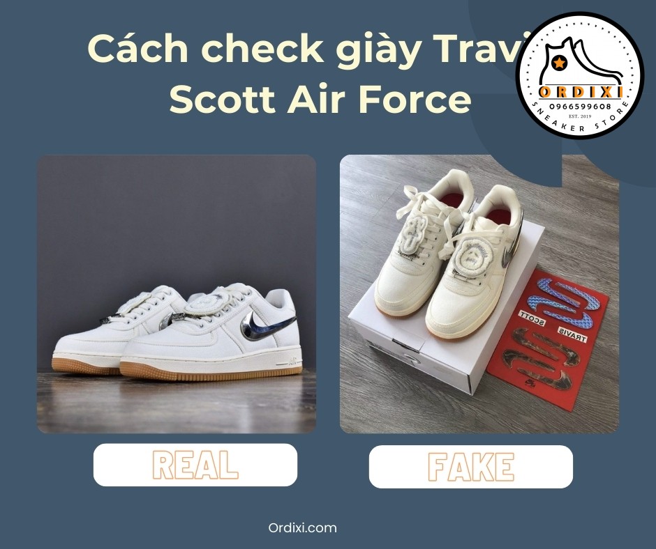 Cach Check Giay Travis Scott Air Force Th t Gi Real Vs Fake Nhanh Chinh Xac Nh t