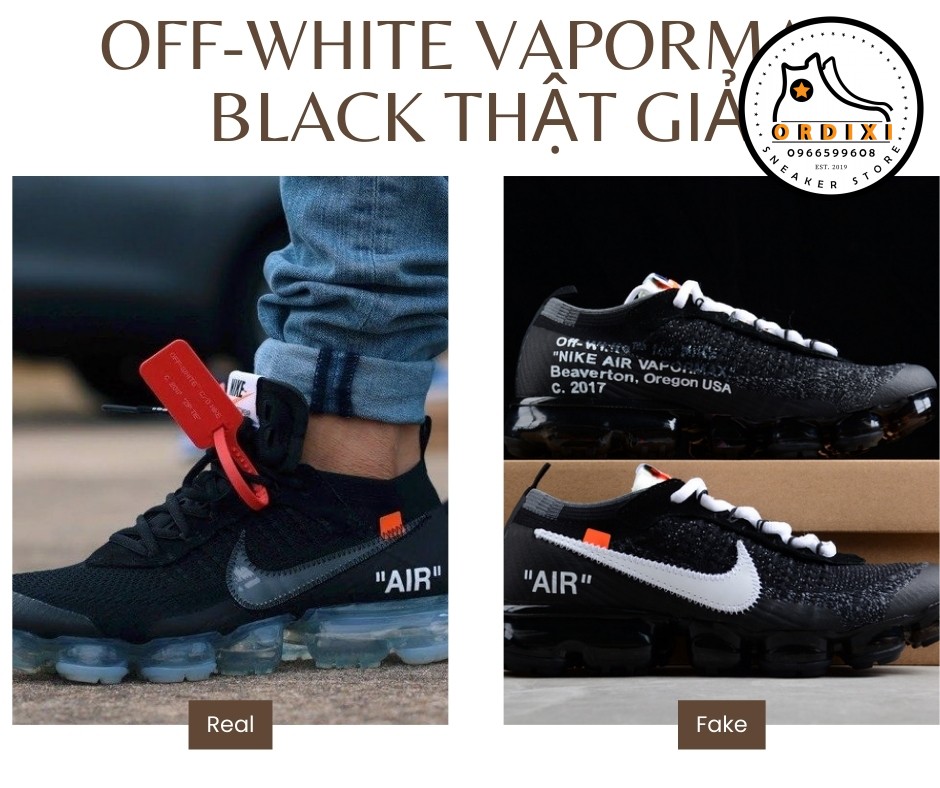 Off White VaporMax Black Th t Gi Real Vs Fake Nh n Bi t Qua Nh ng D u Hi u Nao